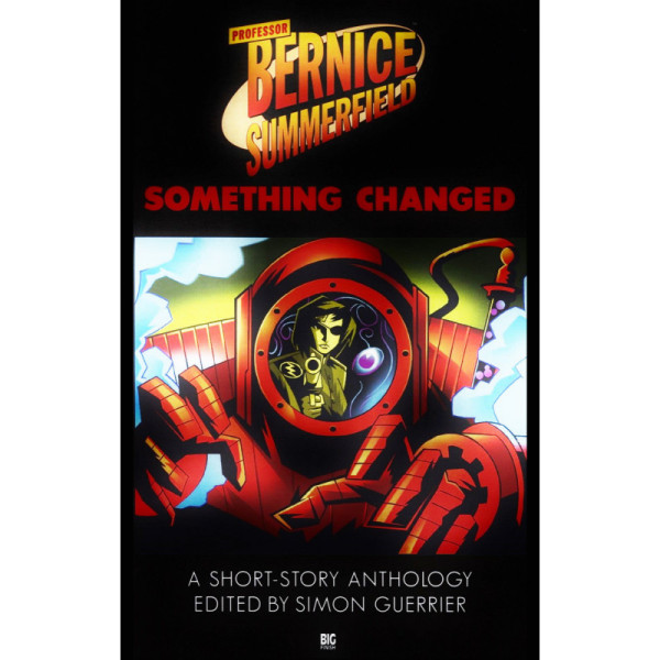 Bernice Summerfield: Something Changed