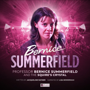 Bernice Summerfield: The Squire's Crystal (Audiobook)