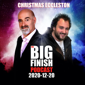 Big Finish Podcast 2020-12-20 Christmas Eccleston