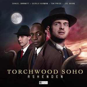 Torchwood: Torchwood Soho: Ashenden